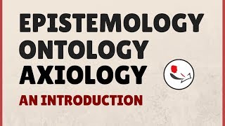 Epistemology Ontology and Axiology in Research [upl. by Gun]