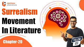 Surrealism Movement In Literature  History Members and Importance  Literary Movement  Chapt 20 [upl. by Eerahc]