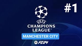 Mastering FIFA 24 Manchester City in Champions League 1 [upl. by Karlin940]