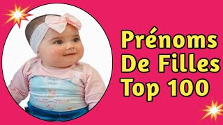 PRÉNOMS FILLES TENDANCE TOP 100 [upl. by Lalaj53]