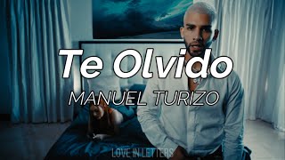 Manuel Turizo  Te Olvido Letra [upl. by Tristas]