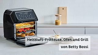 HeissluftFritteuse Ofen und Grill  Produkt von Betty Bossi [upl. by Eibur]