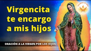 ORACION para ENCARGAR NUESTROS HIJOS 🙏 a MARIA de GUADALUPE [upl. by Ahsyekat746]