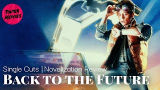 Back to the Future Novelization Review [upl. by Igiul192]