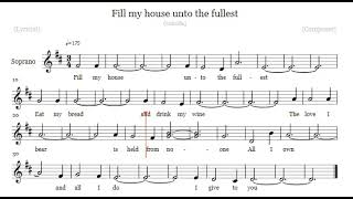 Fill my house unto the fullest  Soprano [upl. by Ahsienar]