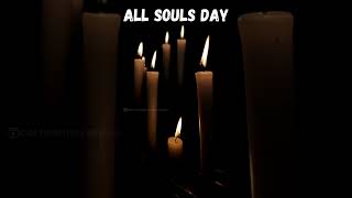 All Souls Day [upl. by Acila]