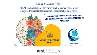 NeuroMAP  Guillaume Auzias Chargé de Recherche INT [upl. by Zetnod]