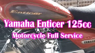 Motorcycle Full Service  Yamaha Enticer 125cc [upl. by Nels]