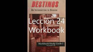 Destinos Lección 24 Workbook [upl. by Hsara]