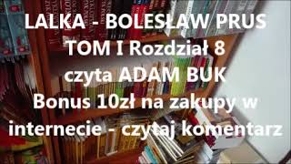 LALKA  Bolesław Prus TOM I Rozdział 8 Audiobook [upl. by Adlare]