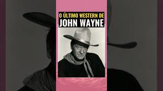 O ÚLTIMO FAROESTE DE JOHN WAYNE [upl. by Adia]