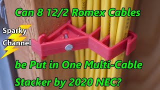 Can 8 122 Romex be Put in One MultiCable Stacker by NEC [upl. by Nosdrahcir]