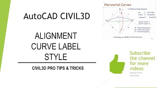 Civil 3D  Alignment Curve Label Style in Plan in Autodesk AutoCAD Civil3D [upl. by Amehsat]