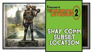 The Division 2 All Shay Comm Locations The Division 2 Collectible Locations [upl. by Chew]