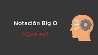 ¿Qué es la notación Big O [upl. by Jea426]