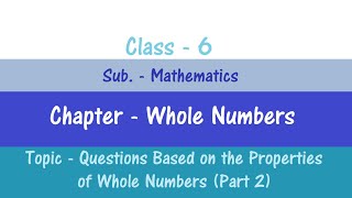 Important Questions Based on Distributive Properties of Whole Numbers Class 6 Chapter1NCERT Math [upl. by Barrus]