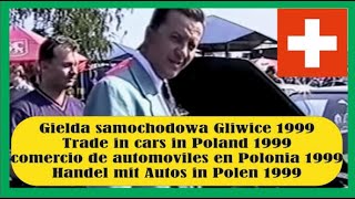 Giełda samochodowa Gliwice 1999 r  Trade in cars in Poland  comercio de automóviles en Polonia [upl. by Tullius477]