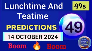 Uk49s Lunchtime Lotto Prediction for 14 October 2024  TODAY TEATIME 14102024 [upl. by Zorana]