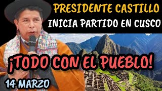 PRESIDENTE PEDRO CASTILLO INICIA INAGURACIÓN DE SU PARTIDO quotTODO CON EL PUEBLOquot EN CUSCO  14 MARZO [upl. by Floyd315]