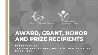 2024 SGO FWC Gynecologic Oncology Journal Award Grant Honor and Prize Recipients [upl. by Enaxor]