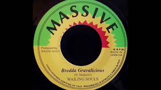 WAILING SOULS  Bredda Gravalicious 1977 [upl. by Mavilia368]