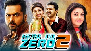 Hero No Zero 2 HD South Blockbuster Comedy Hindi Dubbed Movie  Karthi Kajal Aggarwal [upl. by Lectra988]