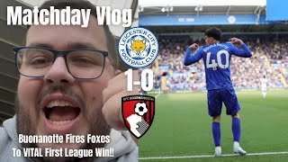 Buonanotte Fires Foxes To VITAL First League WinLeicester City 10 AFC BournemouthMatchday Vlog [upl. by Ahsiloc303]