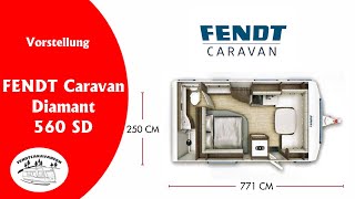 Vorstellung FENDT Caravan Diamant 560 SD 2023  fendtcaravanfan [upl. by Enilegnave]