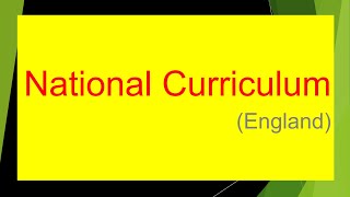 The National Curriculum for England UK [upl. by Norvell143]