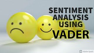 SENTIMENT ANALYSIS USING VADER [upl. by Dirgni35]