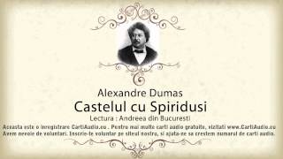 Alexandre Dumas  Castelul cu Spiridusi [upl. by Onileba]