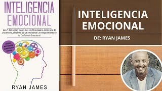 Inteligencia emocional  Ryan James  Audiolibro  Kindle  Papel [upl. by Orravan]