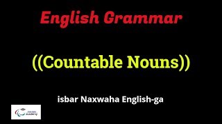 COUNTABLE NOUNS  BARASHADA NAXWAHA ENGLISHKA [upl. by Eelsel42]