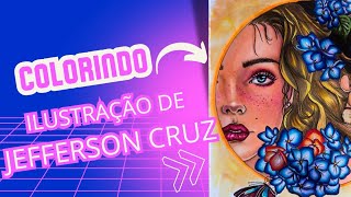 Colorindo a Arte de Jefferson Cruz  Marcadores em Ação [upl. by Demah]