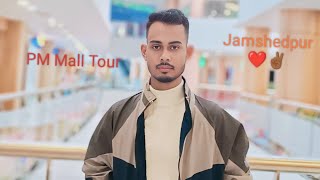 PM MALL Tour Bistupur Tata🙂❤️✌🏾 [upl. by Baker]