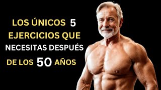 Los Únicos 5 Ejercicios que Necesitas Después de los 50 años Combate LA VEJEZ Y La Sarcopenia [upl. by Akimrej]