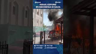 Israel Kepung RS Indonesia di Gaza [upl. by Atcliffe]