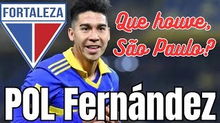 Pol Fernández já é reforço do Fortaleza mas por que jogará no Laion e não no São Paulo [upl. by Kyl]