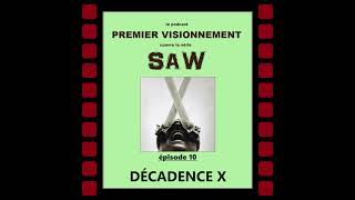 Saw 2023 Décadence X [upl. by Nyrac]