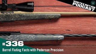 Ep 336  Barrel Fluting Facts with Pederson Precision [upl. by Beera452]