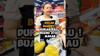 Kocak Banget Durian Bau Buang atau Makan durian [upl. by Axela467]