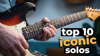 10 ICONIC GUITAR SOLOS everyone should know [upl. by Crawley]