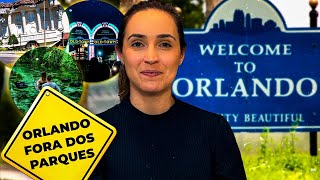 O QUE FAZER EM ORLANDO FORA DOS PARQUES PASSEIOS E DICAS [upl. by Adehsor]