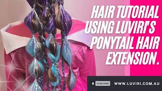 Hair tutorial using Luviris Synthetic Hair With Tinsel Ponytail Hair Extension [upl. by Ahsait15]