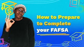 How to Prepare to Complete your FAFSA fafsa collegeprep FAFSAReady [upl. by Waldo423]