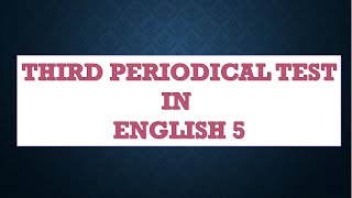 THIRD PERIODICAL TEST IN ENGLISH 5 [upl. by Alleira474]