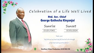 Celebration of a Life Well Lived  Rtd Snr Chief George Gathecha Kinyanjui 19432024 [upl. by Avram]