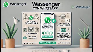 Wassenger Revoluciona tu Negocio con WhatsApp [upl. by Jae]