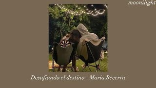 María Becerra  Desafiando el destino Letra Aesthetic Vibe 💗 [upl. by Oeram]