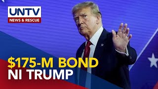 Dating US Pres Donald Trump nagpost ng 175M bond sa kanyang civil fraud case sa New York [upl. by Aizti148]